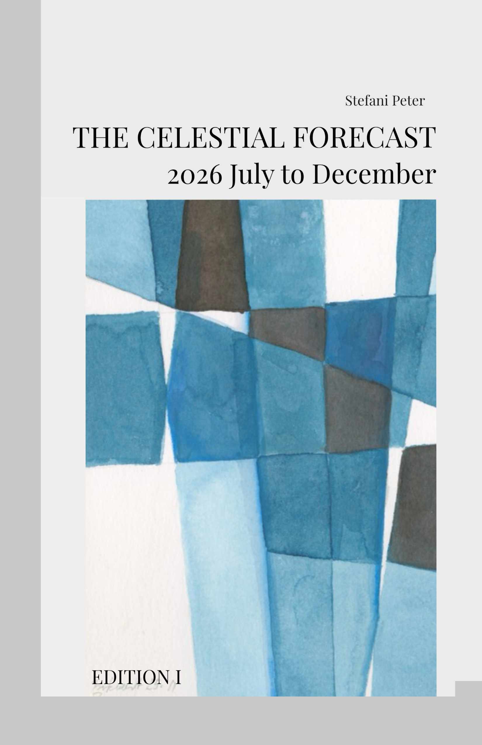 THE CELESTIAL FORECAST - 2026 July to December