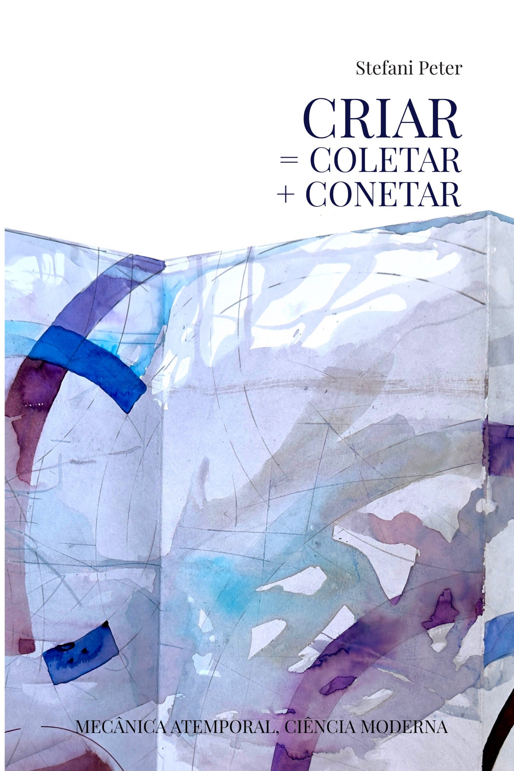 CRIAR = COLETAR + CONETAR